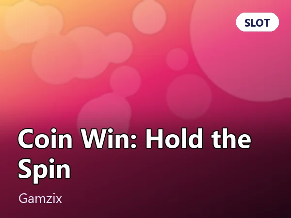 Coin Win: Hold the Spin slot tile — Gamzix
